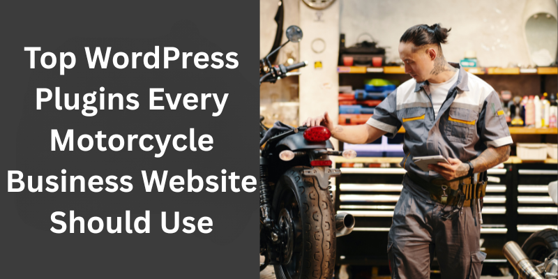 Top WordPress Plugins Every Motorcycle Business Website Should Use