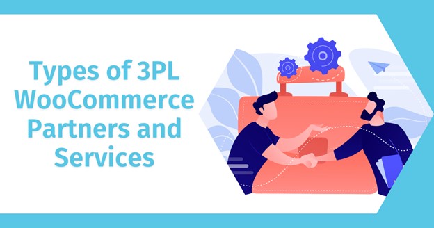 Types-of-3PL-WooCommerce-Partners-and-Services
