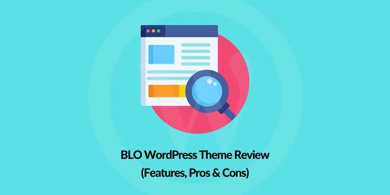 BLO WordPress Theme Review (Features, Pros & Cons)