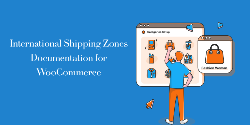 International Shipping Zones Documentation for WooCommerce